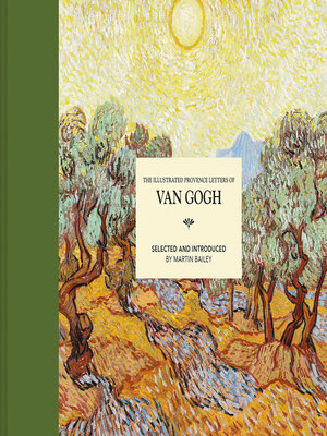 cover image of The Illustrated Provence Letters of Van Gogh